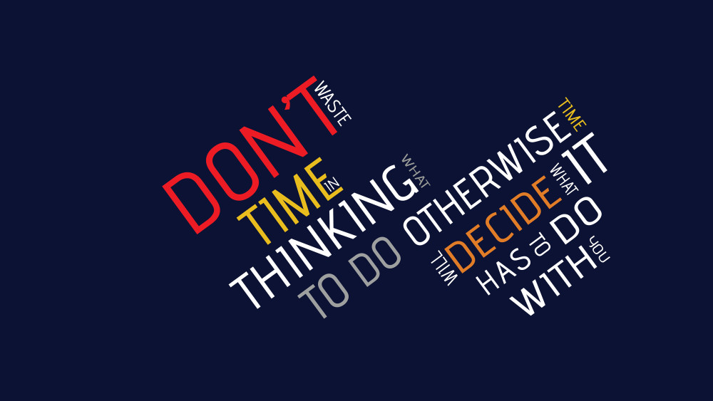 Dont Waste Time Wallpaper