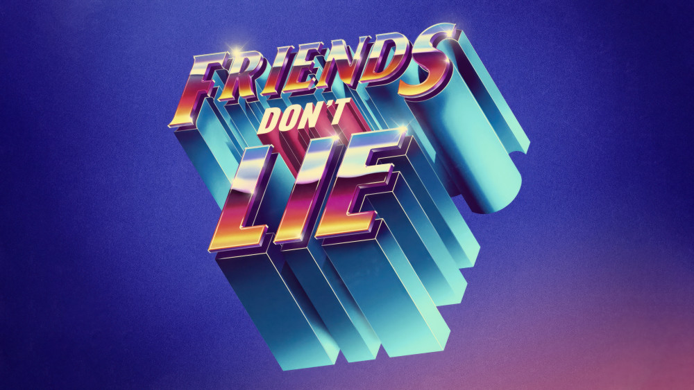 Friends Don't Lie Wallpaper